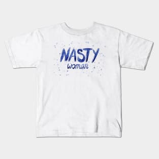 Nasty Woman Tshirt Kids T-Shirt
